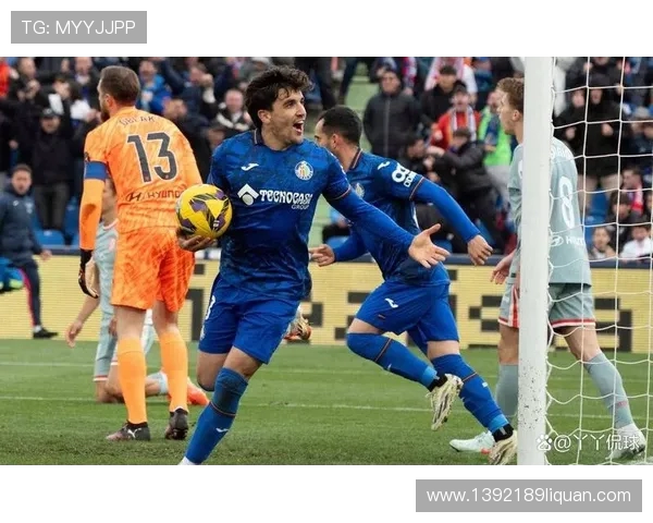 西甲联赛赫塔菲：西甲联赛赫塔菲的表现回顾与赛季总结